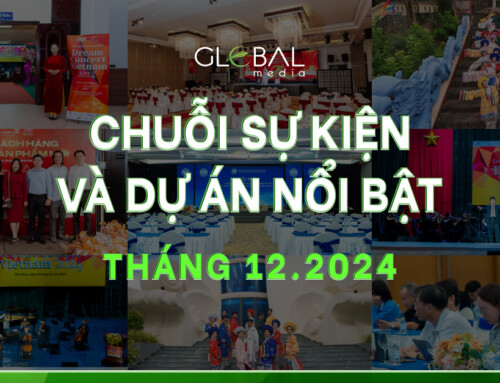 GLOBAL MEDIA: ĐIỂM LẠI CHUỖI SỰ KIỆN VÀ SẢN PHẨM NỔI BẬT TRONG THÁNG 12/2024