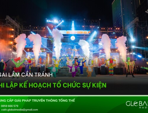 7 SAI LẦM CẦN TRÁNH KHI LẬP KẾ HOẠCH TỔ CHỨC SỰ KIỆN