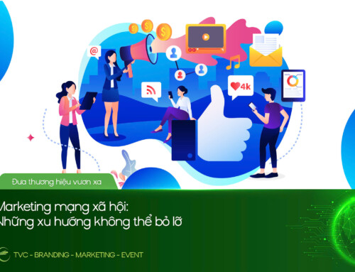 MARKETING MẠNG XÃ HỘI – XU HƯỚNG TRUYỀN THÔNG TOÀN DIỆN DÀNH CHO DOANH NGHIỆP TRONG KỶ NGUYÊN SỐ