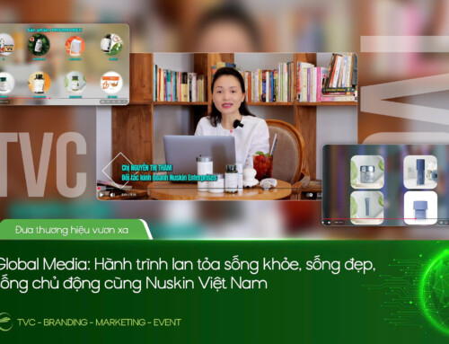 GLOBAL MEDIA: HÀNH TRÌNH LAN TỎA SỐNG KHỎE, SỐNG ĐẸP, SỐNG CHỦ ĐỘNG CÙNG NU SKIN VIỆT NAM