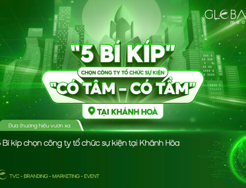 5 BÍ KÍP CHỌN CÔNG TY TỔ CHỨC SỰ KIỆN TẠI KHÁNH HOÀ